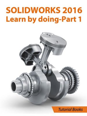 cover image of SolidWorks 2016 Learn by doing 2016--Part 1
